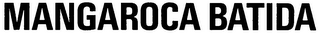 MANGAROCA BATIDA logo