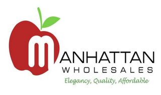 MANHATTAN WHOLESALES ELEGANCY, QUALITY,AFFORDABLE logo