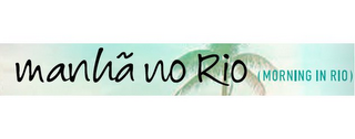 MANHÃ NO RIO (MORNING IN RIO) logo
