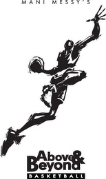 MANI MESSY'S ABOVE & BEYOND BASKETBALL logo