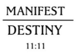 MANIFEST DESTINY 11:11 logo