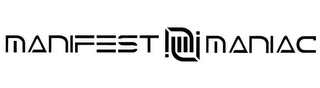 MANIFEST MANIAC logo
