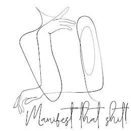 MANIFEST THAT SHIT! logo
