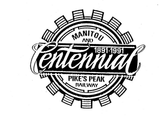 MANITOU AND PIKE'S PEAK RAILWAY CENTENNIAL 1891-1991 logo