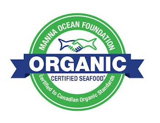 MANNA OCEAN FOUNDATION ORGANIC CERTIFIED SEAFOOD CERTIFIED TO CANADIAN ORGANIC STANDARDS logo