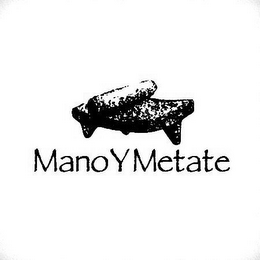 MANO Y METATE