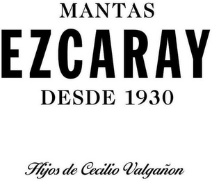MANTAS EZCARAY DESDE 1930 HIJOS DE CECILIO VALGAÑON logo