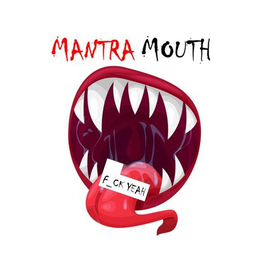 MANTRA MOUTH F_CK YEAH logo