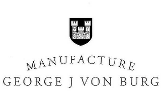 MANUFACTURE GEORGE J VON BURG logo