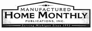 MANUFACTURED HOME MONTHLY PUBLICATIONS, INC. SERVING MICHIGAN SINCE 1993 logo