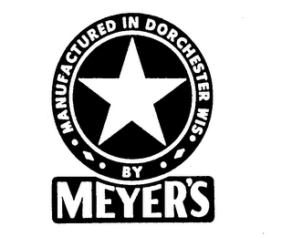 MANUFACTURED IN DORCHESTER WIS BY MEYER'S logo