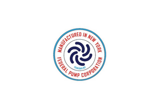MANUFACTURED IN NEW YORK/ FEDERAL PUMP CORPORATION/ ESTABLISHED 1927 logo