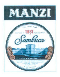 MANZI SAMBUCA THE FIRST EVER FOUNDED IN 1851 BY LUIGI MANZI FORTE MICHELANGELO logo