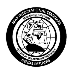 MAP INTERNATIONAL SEMINARS DENTAL IMPLANTS RESHAPING THE FUTURE EDUCATION, RESEARCH AND EXCELLENCE logo