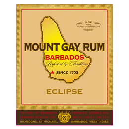 MAP OF THE ISLAND OF BARBADOS MOUNT GAY RUM BARBADOS PERFECTED BY TRADITION SINCE 1703 ECLIPSE PRODUCT OF BARBADOS PRODUCED, BLENDED AND EXPORTED BY MOUNT GAY DISTILLERIES LIMITED BRANDONS, ST. MICHAEL, BARBADOS, WEST INDIES MC logo