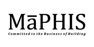 MAPHIS COMMITTED TO THE BUSINESS OF BUILDING logo