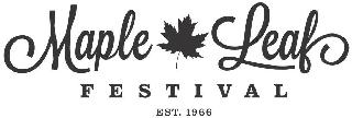 MAPLE LEAF FESTIVAL EST. 1966 logo