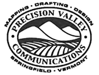 MAPPING · DRAFTING · DESIGN · PRECISION VALLEY · COMMUNICATIONS SPRINGFIELD · VERMONT logo