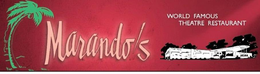 MARANDO'S WORLD FAMOUS THEATRE RESTAURANT