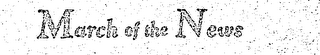 MARCH OF THE NEWS logo