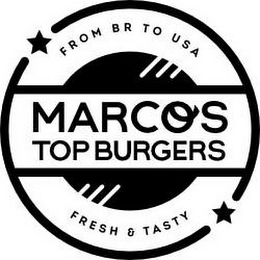 MARCO'S TOP BURGERS FROM BR TO USA FRESH & TASTY logo