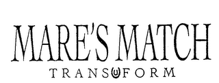 MARE'S MATCH TRANSFORM logo