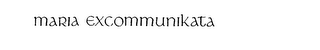 MARIA EXCOMMUNIKATA logo