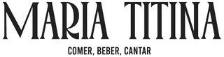 MARIA TITINA COMER, BEBER, CANTAR logo