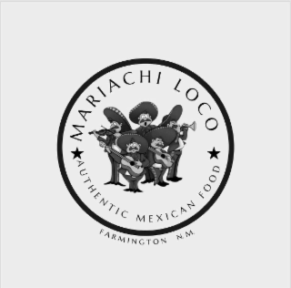 MARIACHI LOCO AUTHENTIC MEXICAN FOOD logo