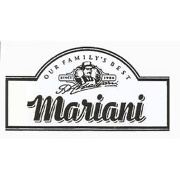 MARIANI OUR FAMILY'S BEST SINCE 1906 logo