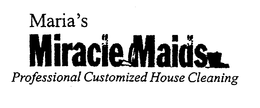 MARIA'S MIRACLE MAIDS. PROFESSIONAL CUSTOMIZED HOUSE CLEANING logo