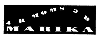 MARIKA 4 R MOMS 2 B logo