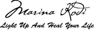 MARINA KODI LIGHT UP AND HEAL YOUR LIFE logo