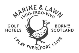 MARINE & LAWN LUDO·ERGO·VIVO GOLF HOTELS BORN IN SCOTLAND I PLAY THEREFORE I LIVE logo