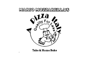MARIO MOZZARELLA'S A PIZZA ITALY QUALITY FOR LESS TAKE & HOME BAKE logo