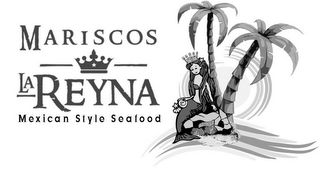 MARISCOS LA REYNA MEXICAN STYLE SEAFOOD logo