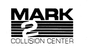 MARK 2 COLLISION CENTER logo