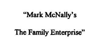 "MARK MCNALLY' S THE FAMILY ENTERPRISE" logo