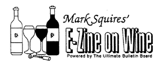 MARK SQUIRES' E-ZINE ON WINE POWERED BY THE ULTIMATE BULLETIN BOARD logo