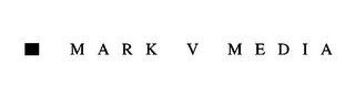 MARK V MEDIA logo