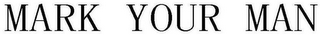 MARK YOUR MAN logo