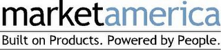 MARKETAMERICA BUILT ON PRODUCTS. POWERED BY PEOPLE. logo