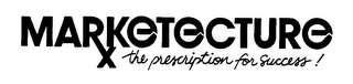 MARKETECTURE THE PRESCRIPTION FOR SUCCESS ! logo