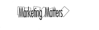 MARKETING MATTERS