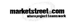 MARKETSTREET.COM WHERE PROJECT TEAMS WORK logo