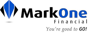 MARKONE FINANCIAL YOU'RE GOOD TO GO! logo