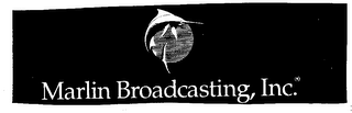 MARLIN BROADCASTING, INC.