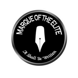 MARQUE OF THE ELITE IT SHALL BE WRITTEN logo