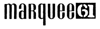 MARQUEE 61 logo