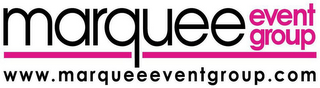 MARQUEE EVENT GROUP WWW.MARQUEEEVENTSGROUP.COM